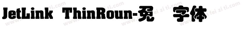 JetLink ThinRoun字体转换